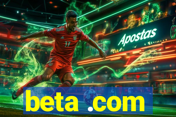 beta .com